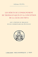 Débuts de l'enseignement de Thomas d'Aquin et sa conception de la Sacra Doctrina Edition du prologue de son commentaire des Sent